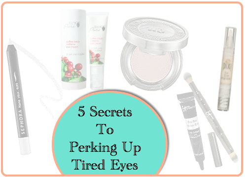 5 secrets to perk up tired eyes