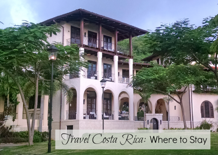 Travel Costa Rica- Where to Stay