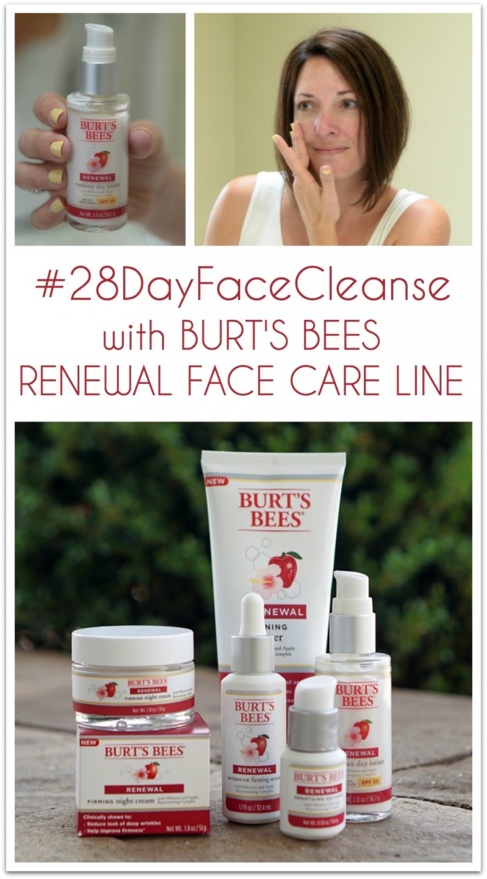 Try the #28DayFaceCleanse with the NEW Burt's Bees Renewal Skin Care Line and see the difference in just 4 weeks!