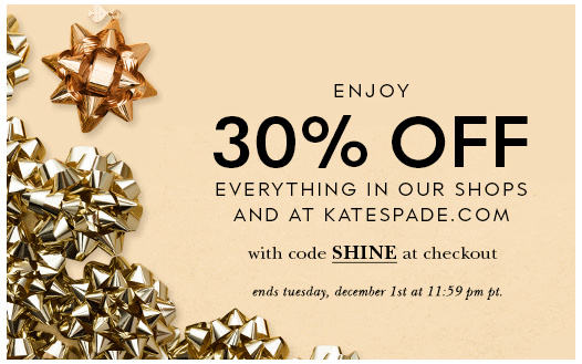 Cyber Monday 30% Off EVERYTHING in store and online at KateSpade.com 