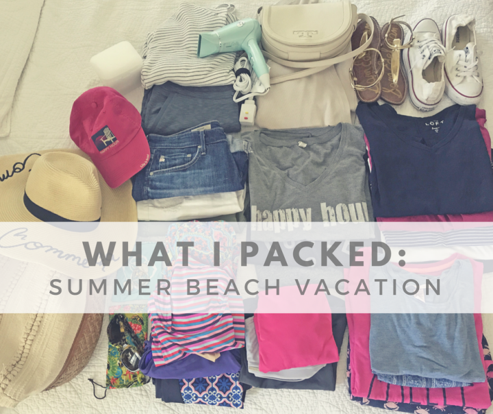 What I Packed: Summer Beach Vacation